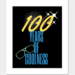 100 years of coolness Posters and Art